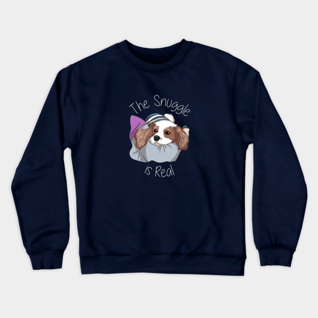 Cavalier Spaniel Snuggle and Lap Dog Crewneck Sweatshirt by Cavalier Gifts